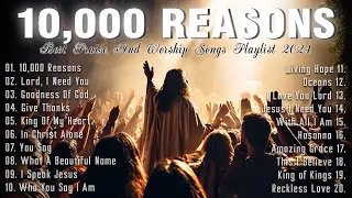 Best Praise and Worship Songs Playlist 2024  Christian Songs Of All Time For Prayers