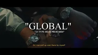[FREE] 23 - "GLOBAL" | SWEDISH TRAP TYPE BEAT 2023 | prod: MS6