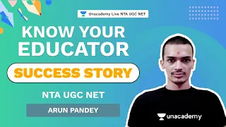 Know your educator | Arun | NTA UGC NET | Unacademy Live