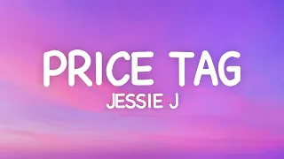 Jessie J - Price Tag (Lyrics) ft. B.o.B