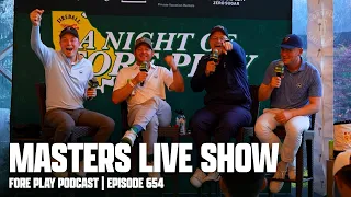 AUGUSTA LIVE SHOW - FORE PLAY EPISODE 654
