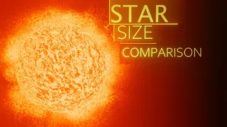 Star Size Comparison 2023 8K 60FPS 3D