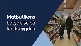 Handlar'n i Oxsätra – matbutikens betydelse för en levande landsbygd