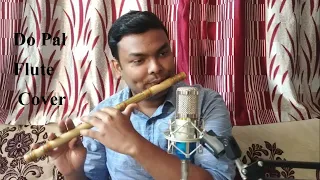 Flute Cover : Do Pal | Veer Zaara | Jaydeep