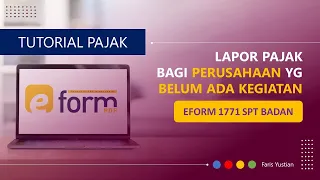 Perusahaan belum ada kegiatan usaha tapi harus lapor SPT Tahunan? begini caranya (Lapor NIHIL)