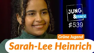 Sarah-Lee Heinrich (Vorsitzende Grüne Jugend) - Jung & Naiv: Folge 539