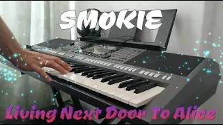 SMOKIE - Living Next Door to Alice (Yamaha s770 cover)