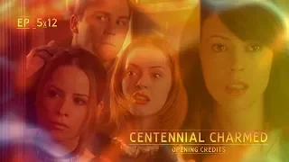 {Charmed Episode Credits} Centennial Charmed - 'In Between'