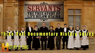 Servants: The True Story of Life Below Stairs - Knowing Your Place | History Is Ours