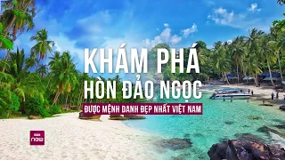 Xem video này để biết vì sao Phú Quốc được mệnh danh là hòn đảo ngọc đẹp nhất Việt Nam | VTC Now