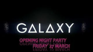 Galaxy Club:The Opening Night