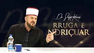 Rruga e ndriçuar [ 31 Gusht 2023 ] - Dr. Shefqet Krasniqi