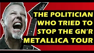 Guns N' Roses Metallica Tour that A Politician Fought Against