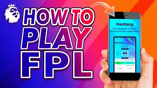 HOW TO PLAY FPL | Ultimate APP Guide | Fantasy Premier League TIPS