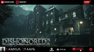 Стрим: Dishonored 2. # 3 🎮 Прохождение за Корво Аттано 🎮