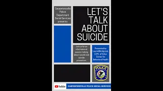 Let's Talk about Suicide presented by: Laura Mikolajczyk, LCPC of Ecker Center for Behavioral Health