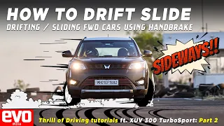 How To Drift Or Slide a FWD car | Hand Brake and Steering Techniques | evo India