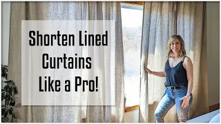 How to Easily Shorten Lined Curtains Like a Pro!