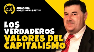 MIGUEL ANXO BASTOS | La virtud del AHORRO | Los VALORES del CAPITALISMO