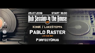 Dub Session in the House vol.8 - Pablo Raster