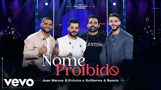 Juan Marcus & Vinícius - Nome Proibido (Ao Vivo Em Goiânia / 2024) ft. Guilherme & Benuto