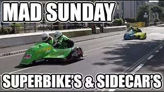 Isle of Man TT 2017 | Mad Sunday | Superbike's & Sidecar's