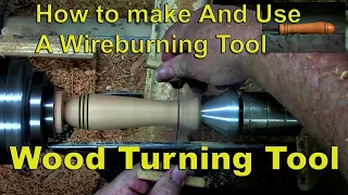 How to make and Use Wire Burning Tool for Woodturners. #woodturning, #wood turning.