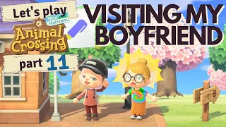 visiting my boyfriend ~ Animal Crossing New Horizons: part 11