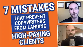 7 Mistakes That Prevent Copywriters From Landing High-Paying Clients