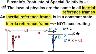 Physics 62  Special Relativity (13 of 43) Einstein's Postulate of Special Relativity - 1