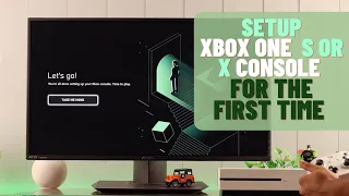 How to Setup Xbox One S For the First Time!