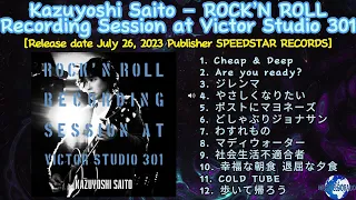 Kazuyoshi Saito – ROCK’N ROLL Recording Session at Victor Studio 301 [2023] (snippet of songs)