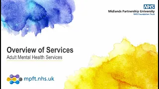 An Introduction to MPFT's Adult Mental Health Services in South Staffordshire