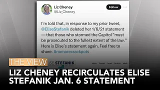 Liz Cheney Recirculates Elise Stefanik Jan. 6 Statement | The View