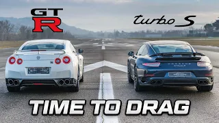 NISSAN GT-R vs PORSCHE 991 Turbo S - TIME TO DRAG