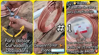 ❄🧑‍🔧Trabajo con tubo de cobre en rollo para climatización. (Básico 1)