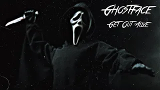 Ghostface Tribute - Get Out Alive