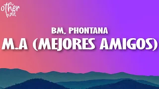 BM - M.A (Mejores Amigos) (Letra/Lyrics)