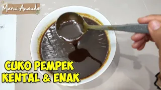 RESEP CUKO PEMPEK KENTAL & ENAK || ASLI PALEMBANG