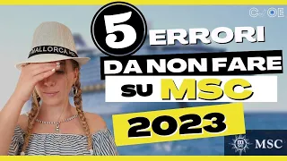 5 ERRORI DA NON FARE IN CROCIERA - MSC 2023