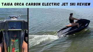 Taiga Orca Carbon Electric Jet Ski Review