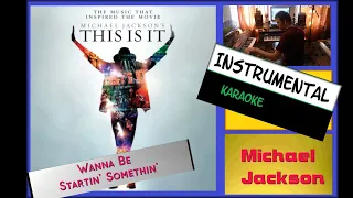 Wanna Be Startin' Somethin' (This Is It) - Michael Jackson - Instrumental with lyrics  [subtitles]