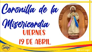 Coronilla de la Divina Misericordia Viernes 19 de Abril del 2024