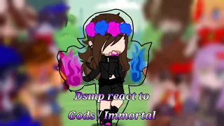 Dsmp react to Gods / Immortal