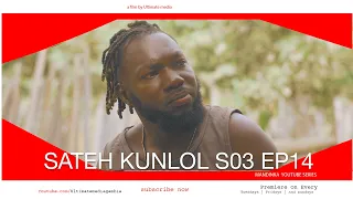 SATEH KUNLOL S3 EP14 || Starring Manding Stars || Latest Mandinka🇬🇲 Gambian films 2024