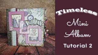 Tutorial 2 Timeless Mini Album ( using my own paper collection Timeless)