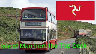 Isle of Man From the Top Deck of Buses