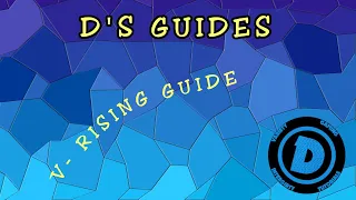 V Rising - Gear Level Basics - The number over your head - tips and guides ep 1