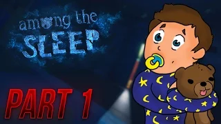 Where Are You Mommy? | AMONG THE SLEEP | Part 1