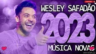 WESLEY SAFADÃO 2023-  22 MÚSICA NOVAS  CD NOVO   REPERTÓRIO ATUALIZADO
